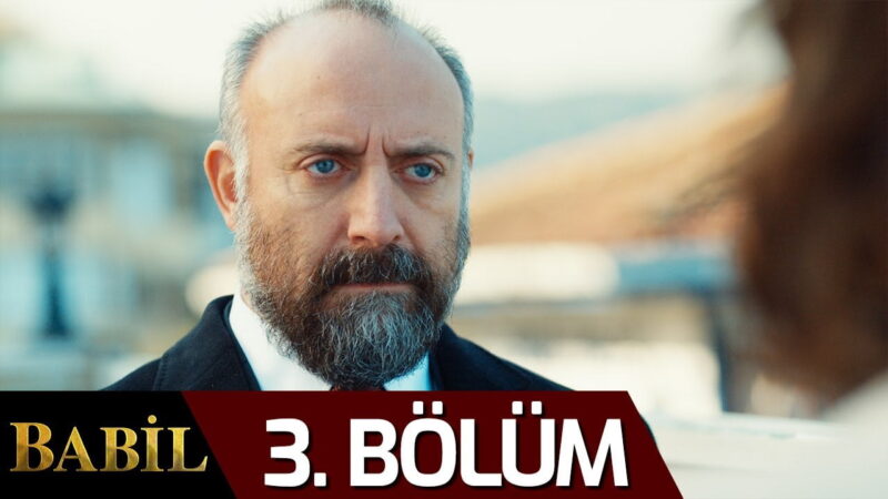 Babil | Season 1 – Episode 3
