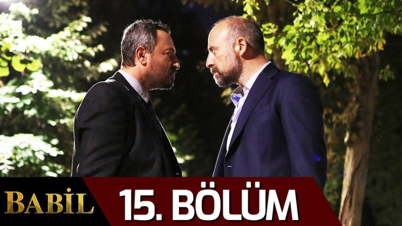 Babil (The Choice) | Season 2 – Episode 15