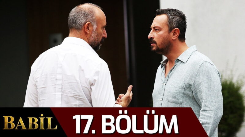 Babil (The Choice) | Season 2 – Episode 17