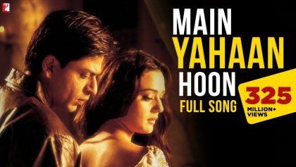 Main Yahaan Hoon : Shah Rukh, Preity Zinta – Full Song