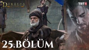 Dirilis Ertugrul : Season 1 – Episode 25