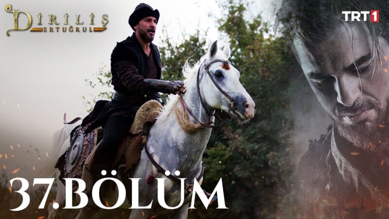 Dirilis Ertugrul : Season 2 – Episode 37