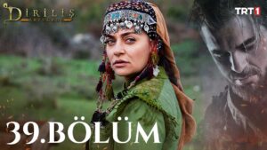 Dirilis Ertugrul : Season 2 – Episode 39