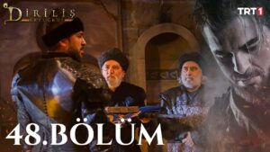 Dirilis Ertugrul : Season 2 – Episode 48