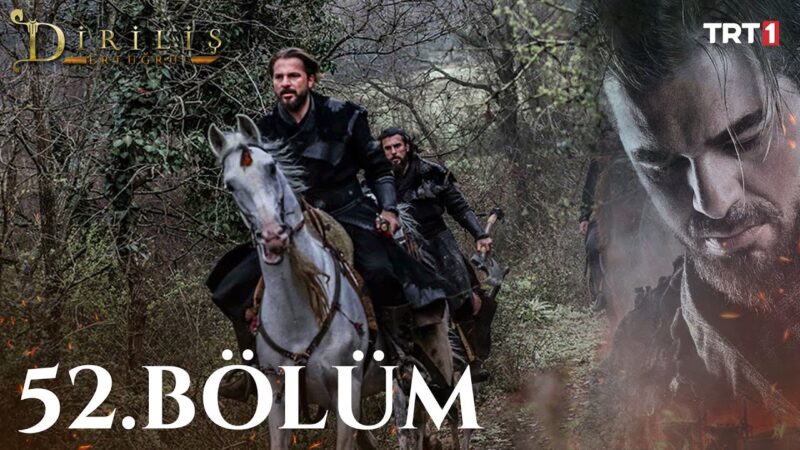 Dirilis Ertugrul : Season 2 – Episode 52