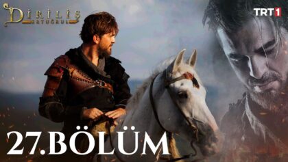 Dirilis Ertugrul : Season 2 – Episode 27