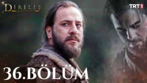 Dirilis Ertugrul : Season 2 – Episode 36