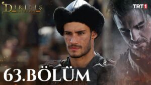 Dirilis Ertugrul : Season 3 – Episode 63