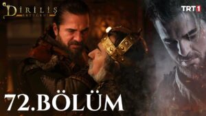 Dirilis Ertugrul : Season 3 – Episode 72