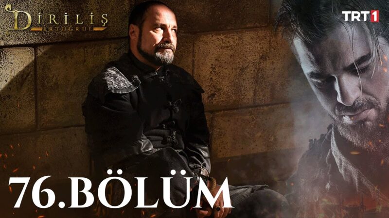 Dirilis Ertugrul : Season 3 – Episode 76