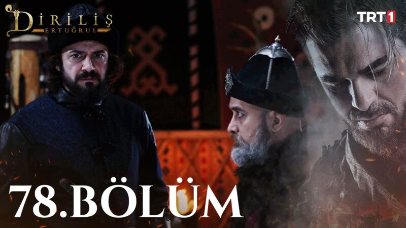 Dirilis Ertugrul : Season 3 – Episode 78