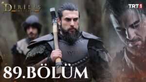 Dirilis Ertugrul : Season 3 – Episode 89
