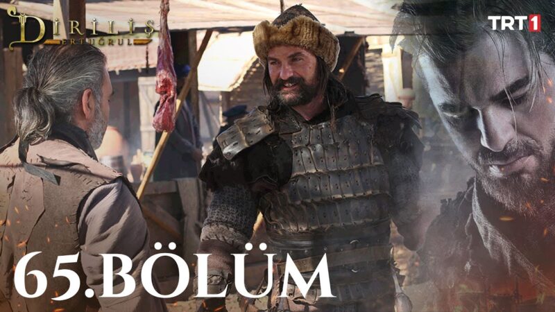 Dirilis Ertugrul : Season 3 – Episode 65