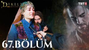 Dirilis Ertugrul : Season 3 – Episode 67