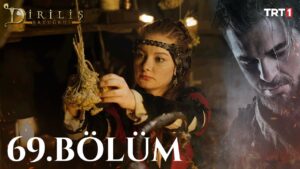 Dirilis Ertugrul : Season 3 – Episode 69