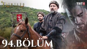 Dirilis Ertugrul : Season 4 – Episode 94