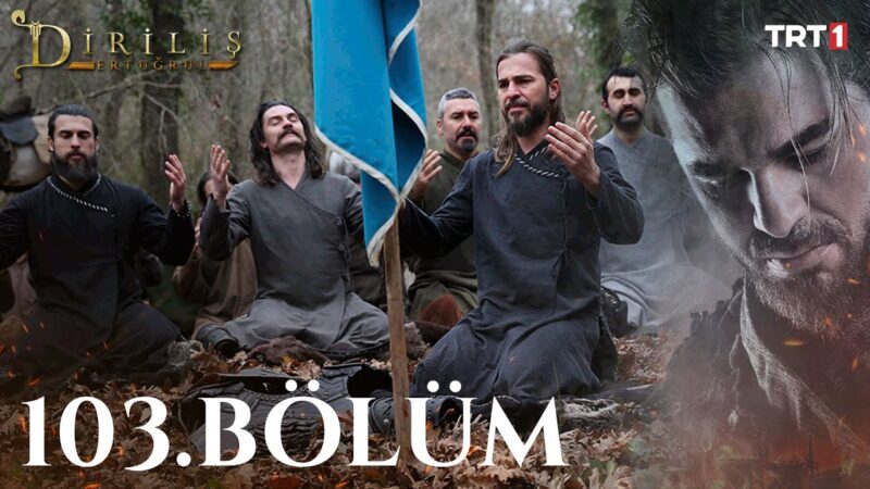 Dirilis Ertugrul : Season 4 – Episode 103