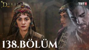 Dirilis Ertugrul : Season 5 – Episode 138