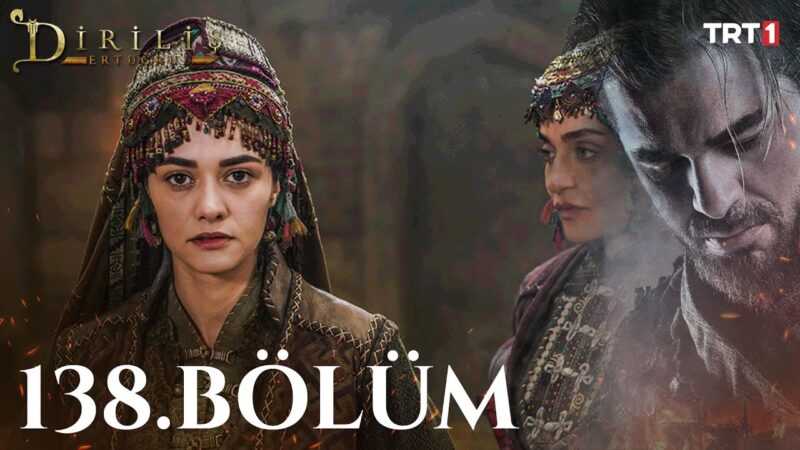 Dirilis Ertugrul : Season 5 – Episode 138