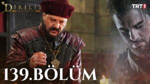 Dirilis Ertugrul : Season 5 – Episode 139