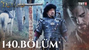Dirilis Ertugrul : Season 5 – Episode 140