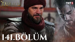 Dirilis Ertugrul : Season 5 – Episode 141