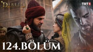 Dirilis Ertugrul : Season 5 – Episode 124