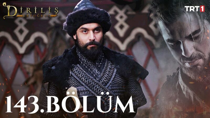 Dirilis Ertugrul : Season 5 – Episode 143