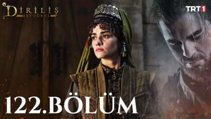 Dirilis Ertugrul : Season 5 – Episode 122