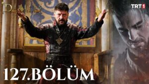 Dirilis Ertugrul : Season 5 – Episode 127