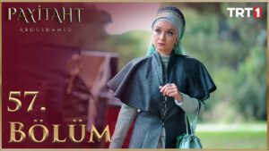 Payitaht Abdulhamid : Season 3 – Episode 57