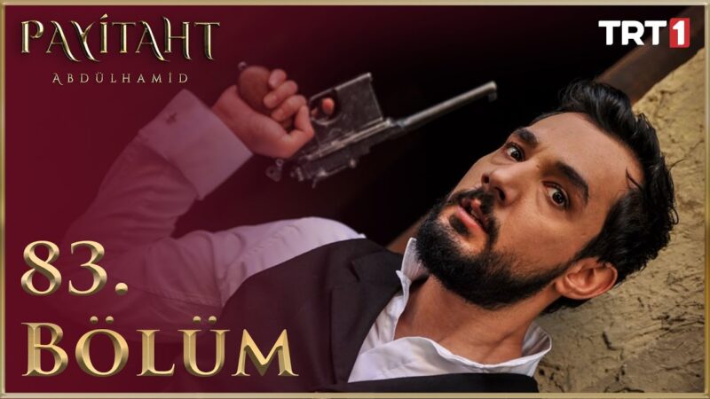 Payitaht Abdulhamid : Season 3 – Episode 83