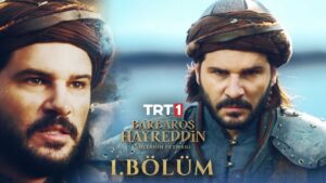 Barbaros Hayreddin : Season 1 – Episode 1