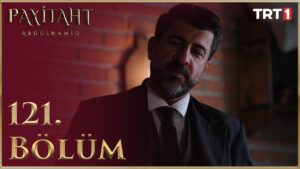 Payitaht Abdulhamid : Season 5 – Episode 121