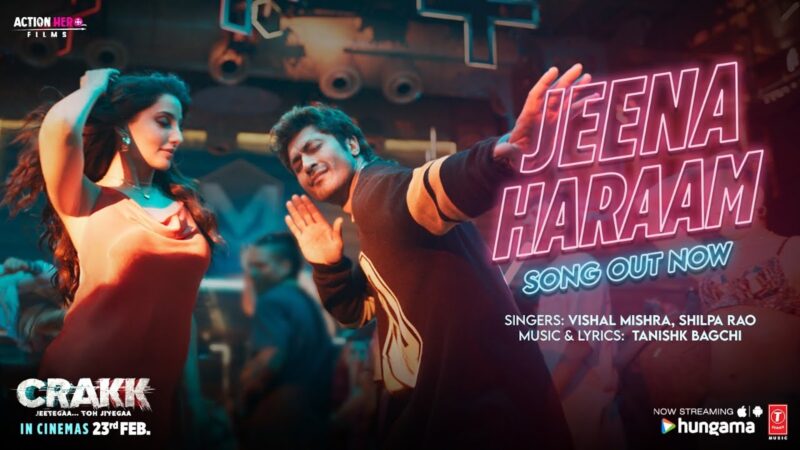 Jeena Haraam | Vidyut Jammwal – Nora Fatehi  – Tanishk Bagchi