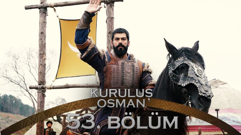 Kurulus Osman : Season 2 – Episode 53