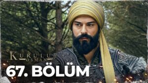 Kurulus Osman : Season 3 – Episode 67
