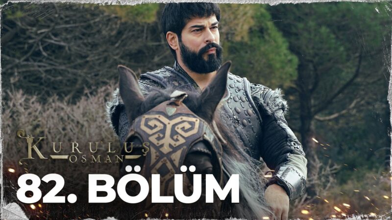 Kurulus Osman : Season 3 – Episode 82