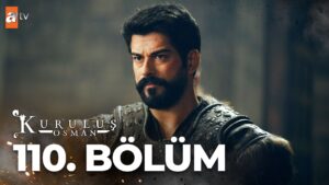 Kurulus Osman : Season 4 – Episode 110