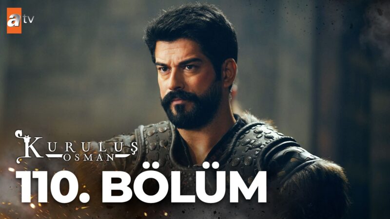 Kurulus Osman : Season 4 – Episode 110