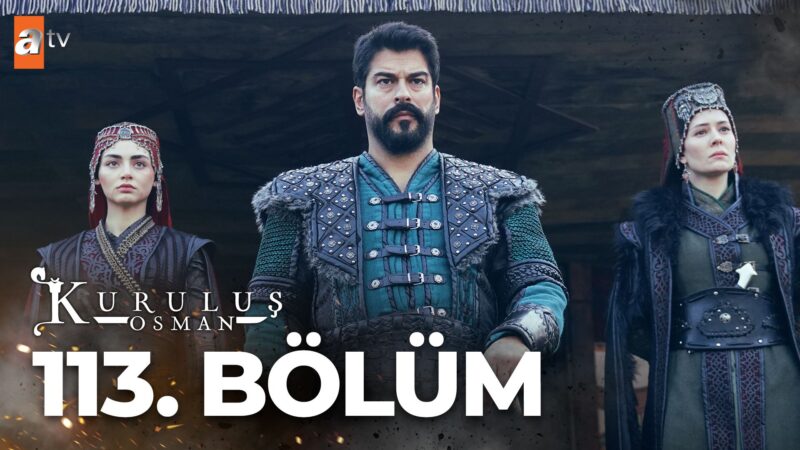 Kurulus Osman : Season 4 – Episode 113