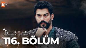 Kurulus Osman : Season 4 – Episode 116