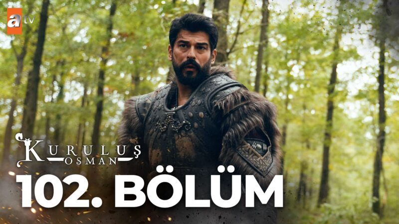 Kurulus Osman : Season 4 – Episode 102