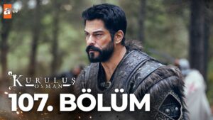 Kurulus Osman : Season 4 – Episode 107