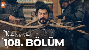 Kurulus Osman : Season 4 – Episode 108
