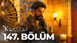 Kurulus Osman : Season 5 – Episode 147