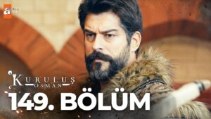 Kurulus Osman : Season 5 – Episode 149