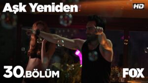 Ask Yeniden | In Love Again : Season 2 – Episode 30