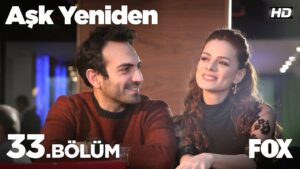 Ask Yeniden | In Love Again : Season 2 – Episode 33