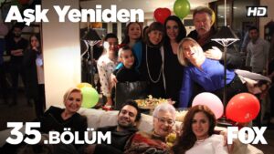 Ask Yeniden | In Love Again : Season 2 – Episode 35